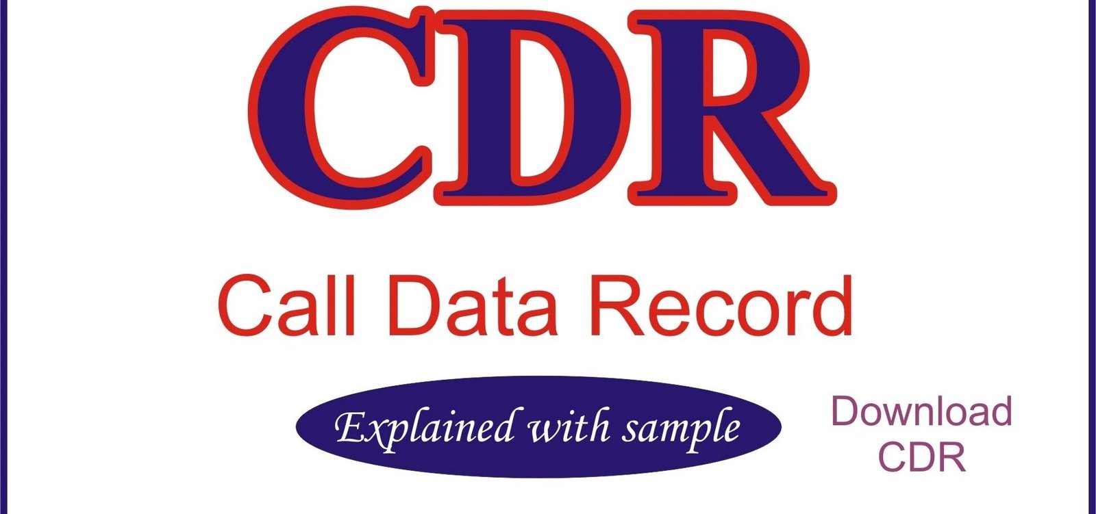 Understanding CDR (Call Detail Records) in Pakistan